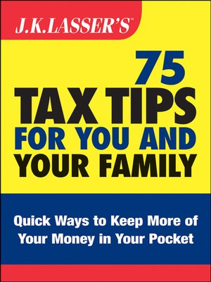 cover image of J.K. Lasser's 75 Tax Tips for You and Your Family